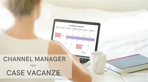 I 5 migliori channel manager per le case vacanza per il 2024.